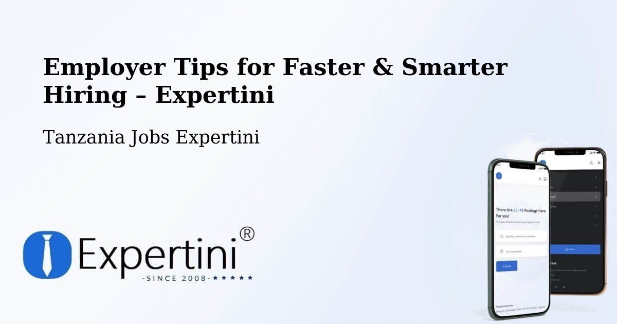 Employer Tips for Hiring & Recruitment – Mhango - Mhango, Tanzania Jobs Expertini