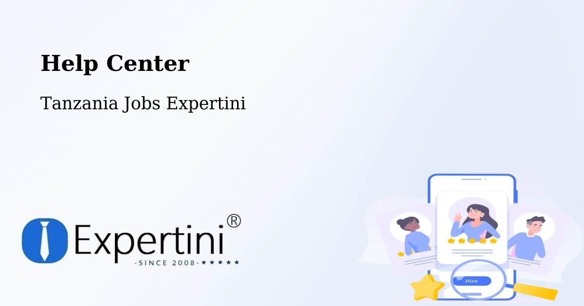 Help Center – Mhango - Tanzania Jobs Expertini