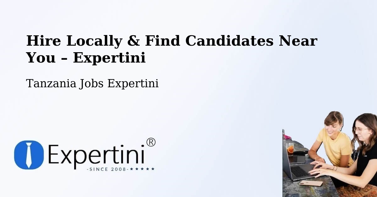Hire Locally in Mhango – Find Qualified Candidates Near You - Mhango, Tanzania Jobs Expertini