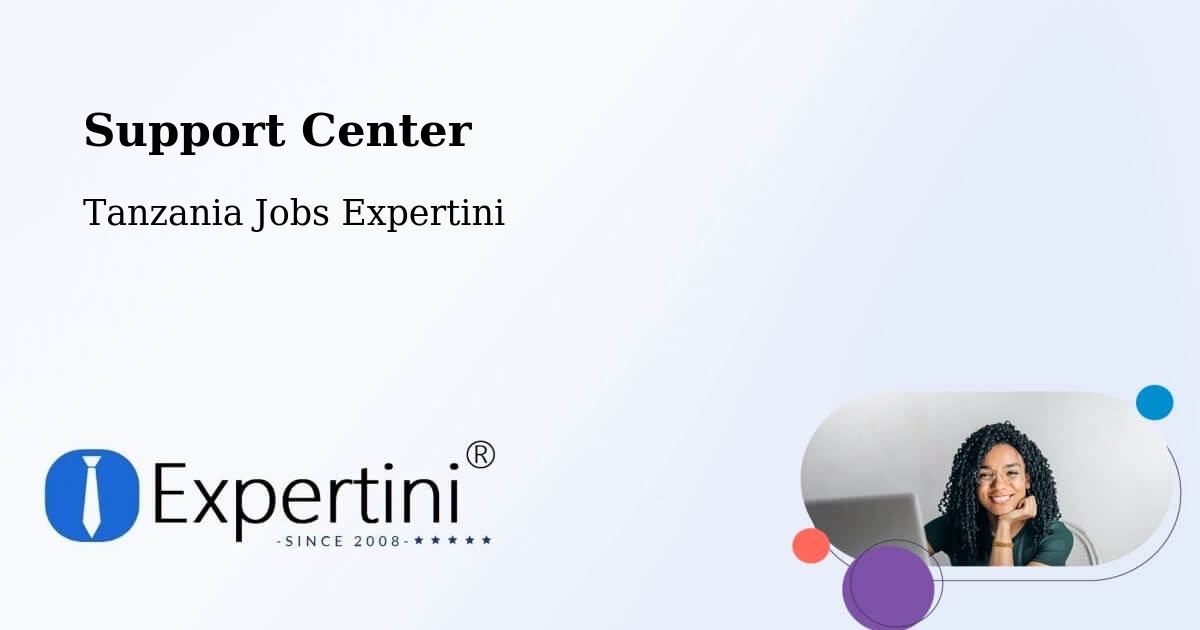 Support Services – Mhango - Tanzania Jobs Expertini